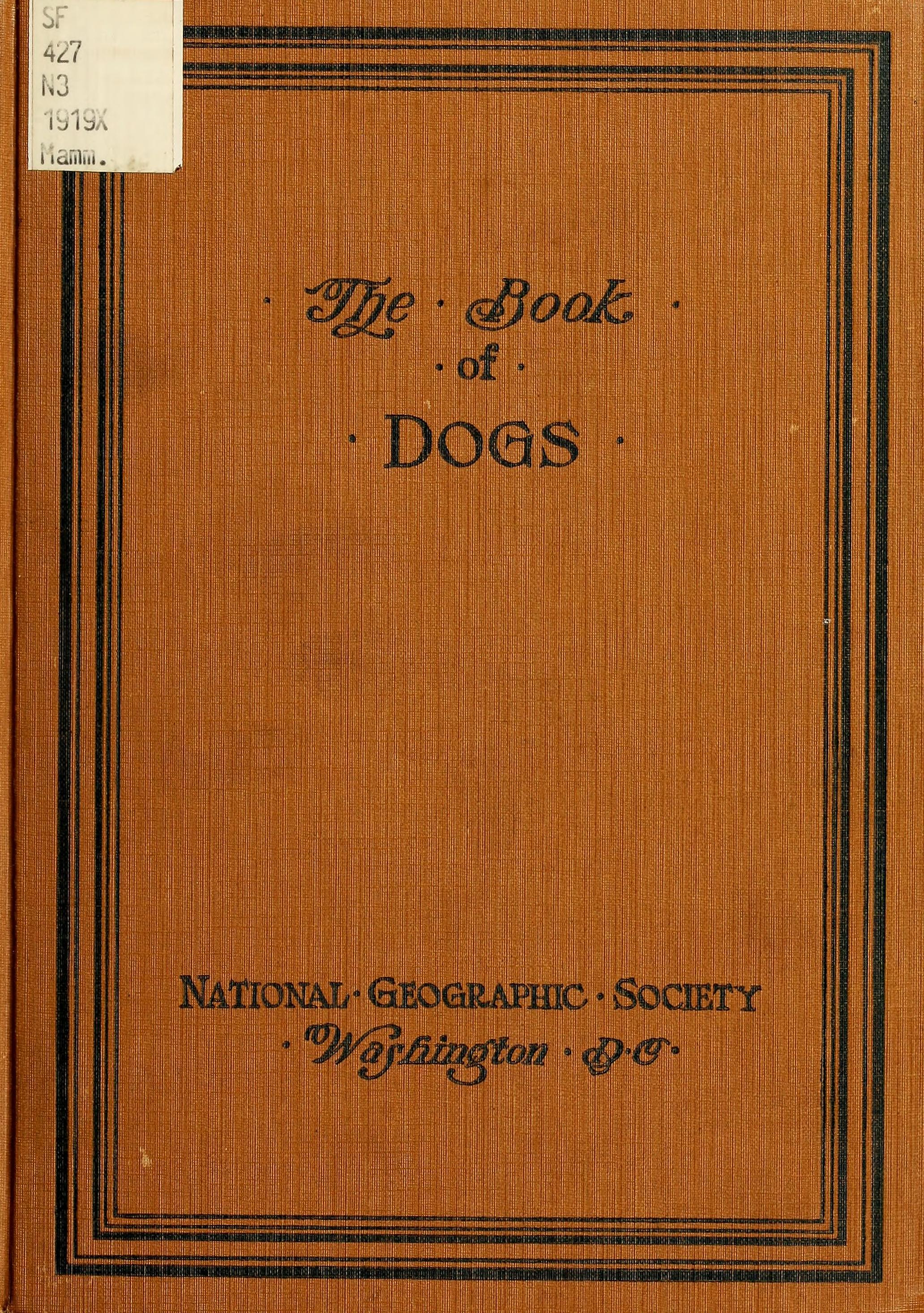 The book of dogs; an intimate study of mankind's best friend, by Louis ...