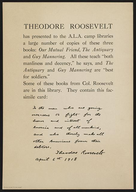 Theodore Roosevelt has presented to the A.L.A. camp libraries a large number of copies of these three books: Our Mutual Friend, The Antiquary and Guy Mannering ...