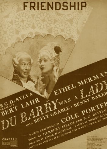 Friendship from DuBarry Was A Lady by Cole Porter