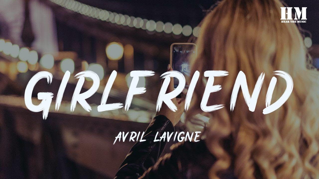 Avril - Girlfriend [lyric]