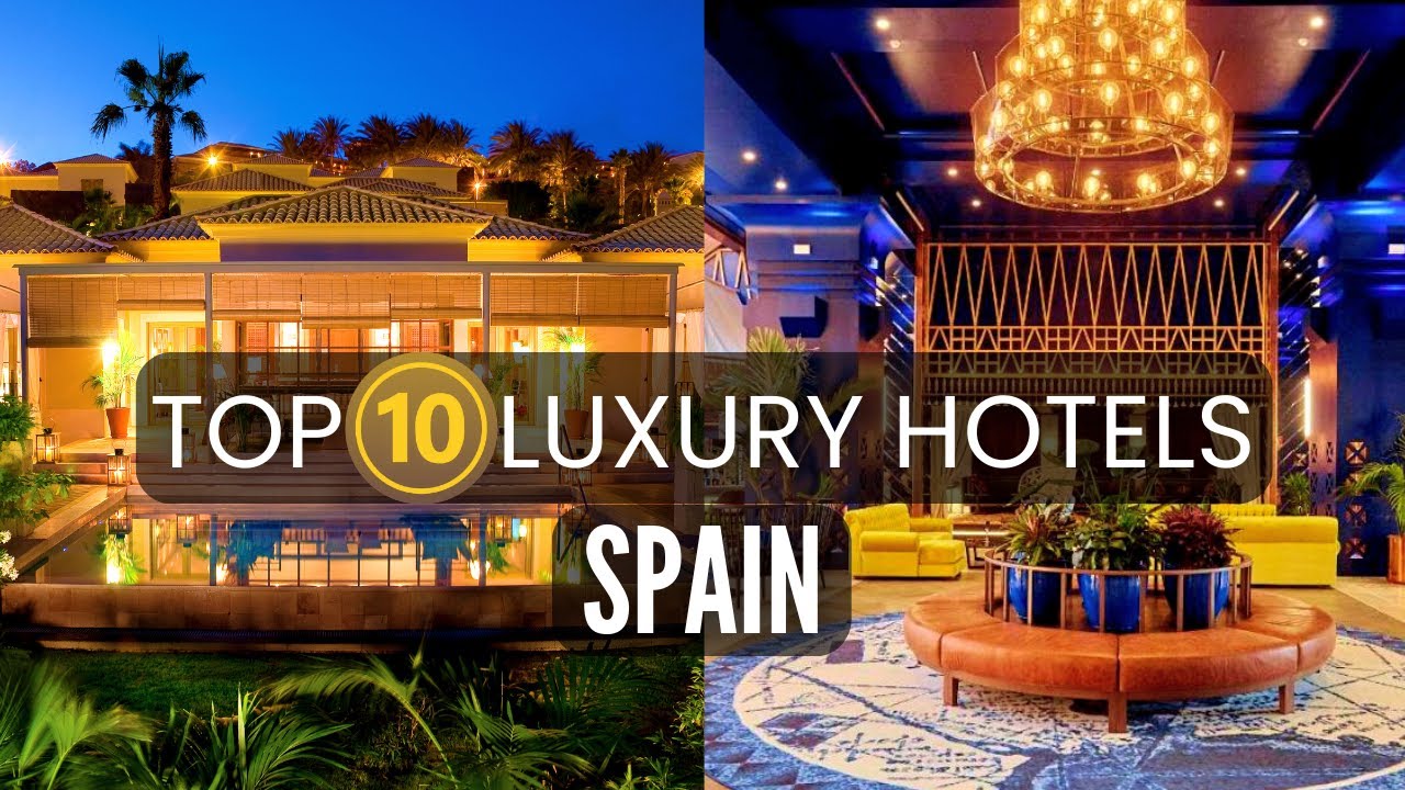 10 Best Luxury Hotels in Spain - Travel video