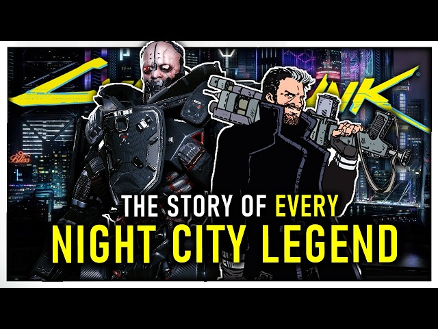 The Stories of EVERY Night City Legend - Cyberpunk 2077 Lore