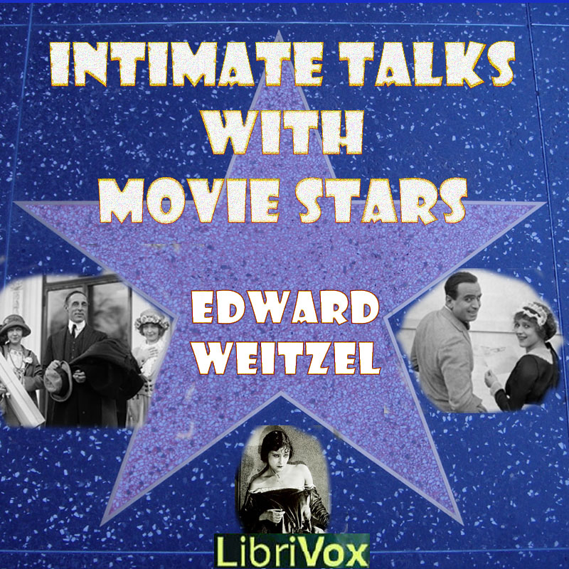 Intimate Talks with Movie Stars : Edward Weitzel : Free Download ...