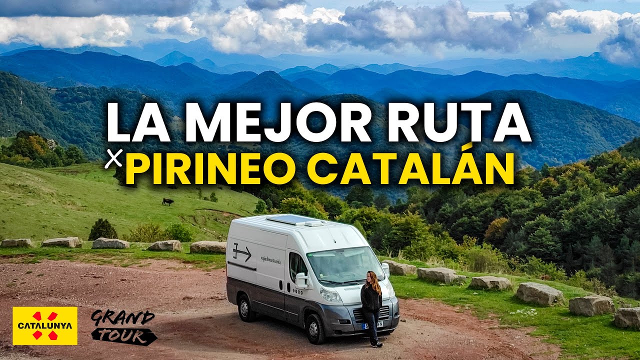 Pirineo Catalán 🗻 Ruta en FURGONETA CAMPER 🚐