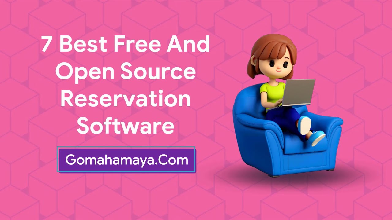 7 Best Free And Open Source Reservation Software