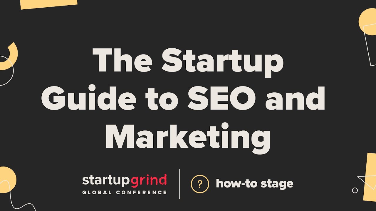 The Startup Guide to SEO and Marketing - Rand Fishkin