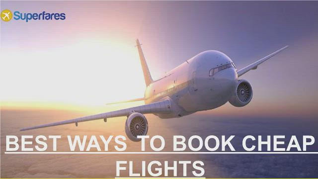 BEST WAYS TO BOOK CHEAP FLIGHTS