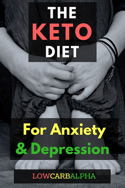 The keto diet for anxienty and depression | The keto diet fo\u2026 | Flickr